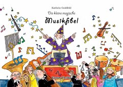 Die kleine magische Musikfibel - Goldfeld, Kathrin