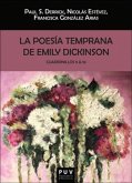 La poesía temprana de Emily Dickinson : cuadernillos 9 & 10
