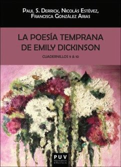 Cover La poesía temprana de Emily Dickinson : cuadernillos 9 & 10