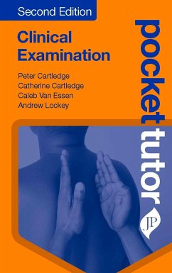 Pocket Tutor Clinical Examination - Cartledge, Peter; Cartledge, Catherine; Van Essen, Caleb
