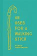 49 Uses for a Walking Stick - Bild 1