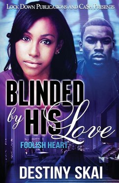 Blinded by his Love - Skai, Destiny