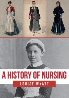 A History of Nursing - Wyatt, Louise