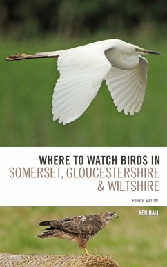 Where To Watch Birds in Somerset, Gloucestershire and Wiltshire - Hall, Ken