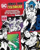 DC Cómics para colorear superhéroes. Entretenimiento creativo para fans de los superhéroes