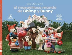 El maravilloso mundo de Chimp y Bunny - Petit, Anne-Claire