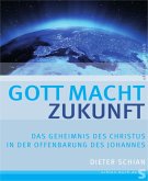 Gott macht Zukunft (eBook, ePUB)