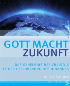 Gott macht Zukunft (eBook, ePUB) - Schian, Dieter