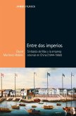 Entre dos imperios : Sinibaldo de Mas y la empresa colonial en China, 1844-1868