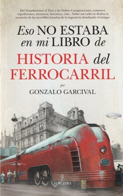 Eso no estaba en mi libro de Historia del Ferrocarril