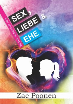 Sex, Liebe und Ehe (eBook, ePUB) - Poonen, Zac