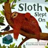Sloth Slept On - Bild 1