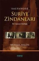 Salyangoz Suriye Zindanlari - Halife, Mustafa