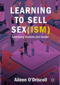 Learning to Sell Sex(ism) (eBook, PDF) - O'Driscoll, Aileen