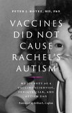 Vaccines Did Not Cause Rachel's Autism (eBook, ePUB)