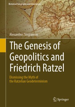 The Genesis of Geopolitics and Friedrich Ratzel (eBook, PDF) - Stogiannos, Alexandros