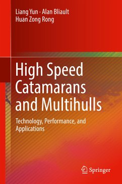 High Speed Catamarans and Multihulls (eBook, PDF) - Yun, Liang; Bliault, Alan; Rong, Huan Zong