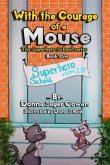 With the Courage of a Mouse (eBook, ePUB)