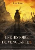 Une Histoire de vengeances (eBook, ePUB)