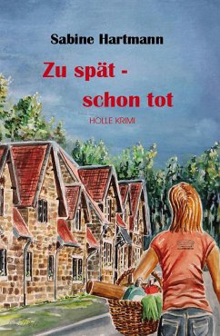 Zu spät schon tot (eBook, ePUB) - Hartmann, Sabine