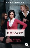Du kriegst mich nicht / Private Bd.3 (eBook, ePUB) Du kriegst mich nicht / Private Bd.3 (eBook, ePUB)