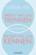 Wenn wir uns trennen, lernen wir uns... - Bild 1
