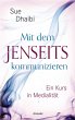 Mit dem Jenseits kommunizieren (eBook,... - Bild 1