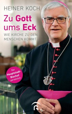 Zu Gott ums Eck (eBook, ePUB) - Koch, Heiner