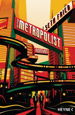Der Metropolist (eBook, ePUB) - Fried, Seth