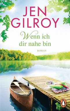 Wenn ich dir nahe bin / Firefly Lake Bd.2 (eBook, ePUB) - Gilroy, Jen