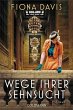 Wege ihrer Sehnsucht (eBook, ePUB) - Bild 1