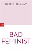 Bad Feminist (eBook, ePUB)