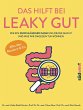 Das hilft bei Leaky Gut - Wie ein... - Bild 1