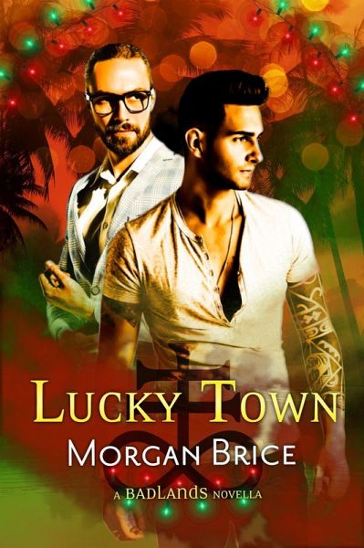 Lucky Town (Badlands, #2) (eBook, ePUB) Lucky Town (Badlands, #2) (eBook, ePUB)