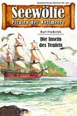 Seewölfe - Piraten der Weltmeere 471 (eBook, ePUB)