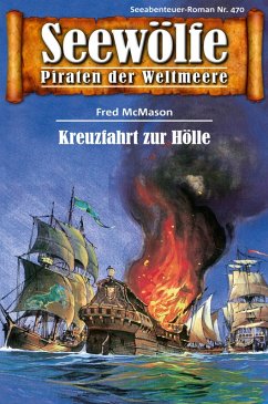 Cover Seewölfe - Piraten der Weltmeere 470 (eBook, ePUB)