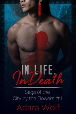 Cover In Life, In Death (Saga of the City by the Flowers, #1) (eBook, ePUB)