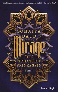 Mirage / Die Schattenprinzessin Bd.1 (eBook, ePUB) - Daud, Somaiya
