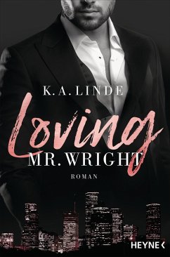 Loving Mr. Wright / Wright Bd.2 (eBook, ePUB) - Linde, K. A.