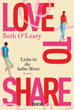 Love to share - Liebe ist die halbe Miete (eBook, ePUB) - O'Leary, Beth