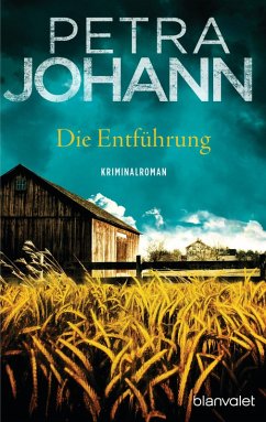 Die Entführung (eBook, ePUB) - Johann, Petra