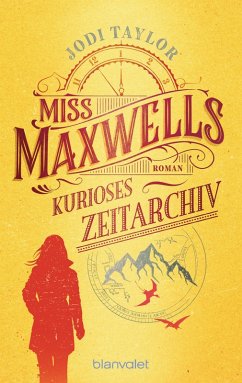 Miss Maxwells kurioses Zeitarchiv / Die Chroniken von St. Mary's Bd.1 (eBook, ePUB) - Taylor, Jodi