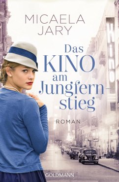 Das Kino am Jungfernstieg / Kino-Saga Bd.1 (eBook, ePUB) - Jary, Micaela