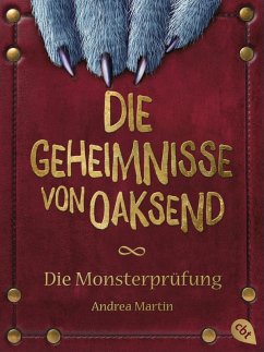 Die Monsterprüfung / Die Geheimnisse von Oaksend Bd.1 (eBook, ePUB) - Martin, Andrea