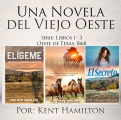 Una Novela del Viejo Oeste Serie (Libros 1-3 Oeste de Texas, 1868) (eBook, ePUB) - Hamilton, Kent