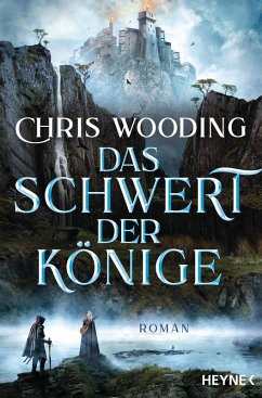 Das Schwert der Könige (eBook, ePUB) - Wooding, Chris