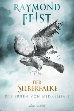 Der Silberfalke / Die Erben von Midkemia Bd.1 (eBook, ePUB) - Feist, Raymond