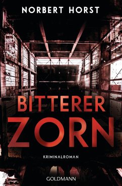 Bitterer Zorn / Kommissar Steiger Bd.4 (eBook, ePUB) - Horst, Norbert