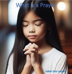 What is a Prayer? (eBook, ePUB)