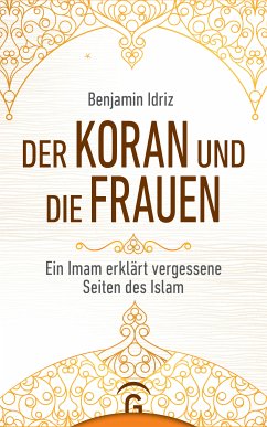 Der Koran und die Frauen (eBook, ePUB) - Idriz, Benjamin